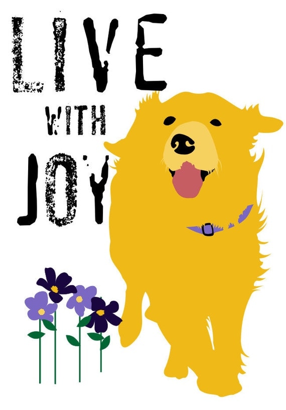 Golden Retriever Dog Art Print Live With Joy 5 x 7 Size Inspirational Message - GoingPlaces2 Golden Retriever Dog Art Print Live With Joy 5 x 7 Size Inspirational Message - GoingPlaces2