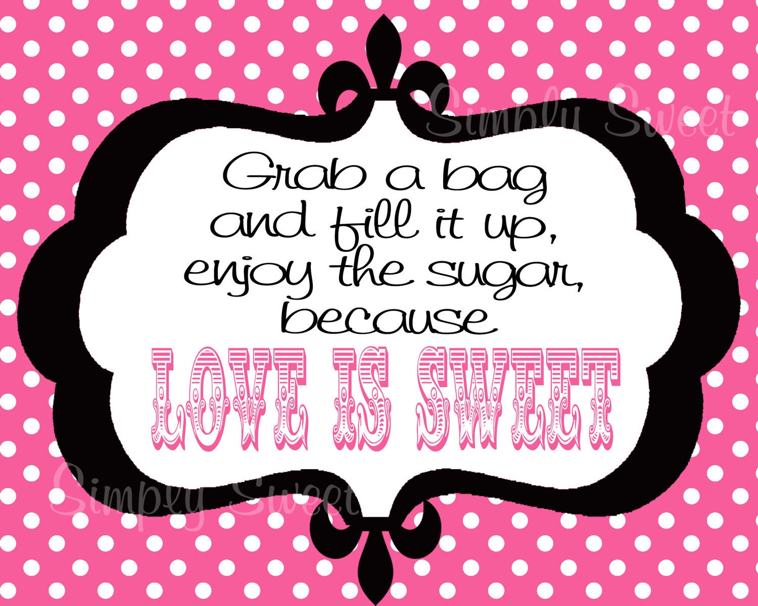 Candy buffet bar sign Love is Sweet by SimplySweetParties