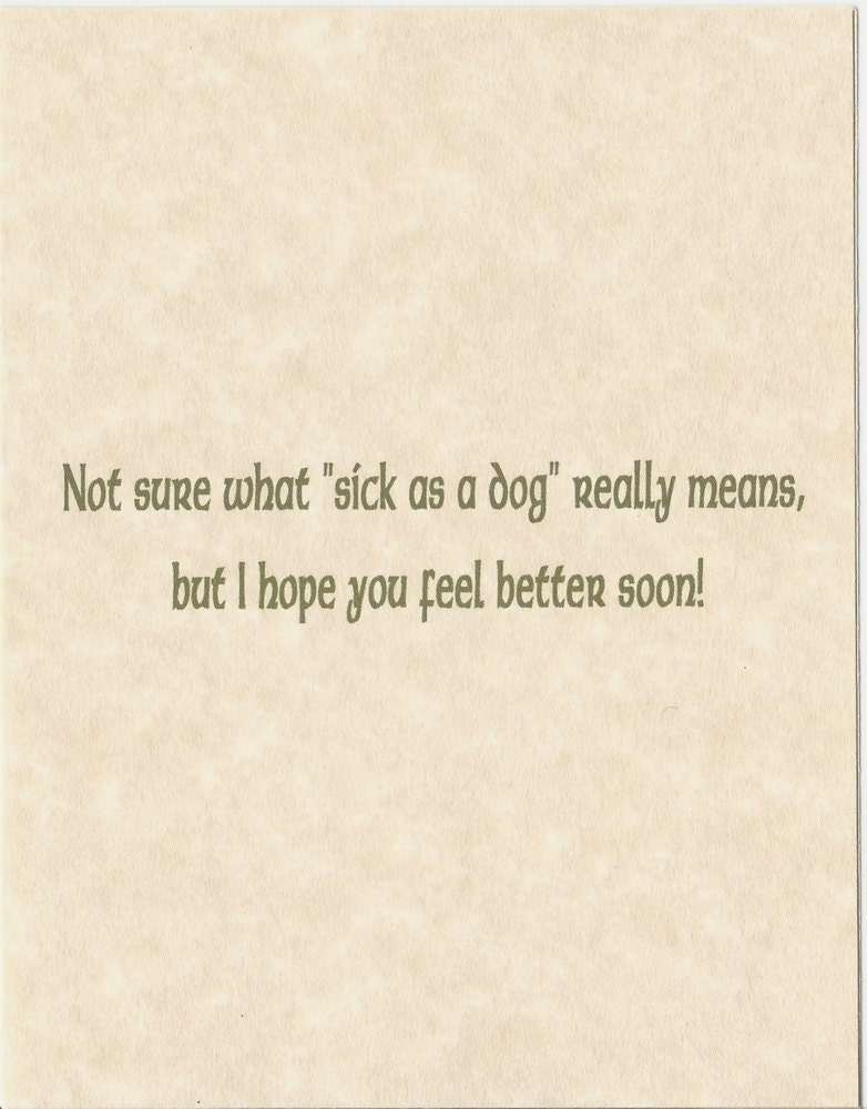 Get Well Soon, Sick As A Dog, Get Well Card