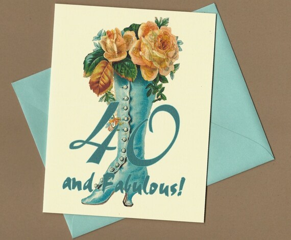 40th Birthday Card, 40 and Fabulous, Victorian style, Victorian Boot