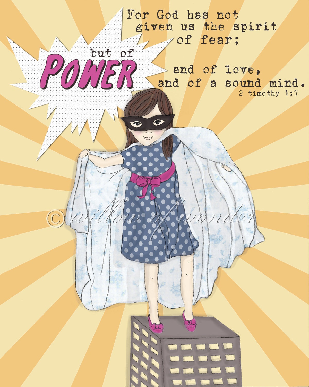 Super Girl - Spirit of POWER - 2 Timothy 1:7 - Scripture Art Print