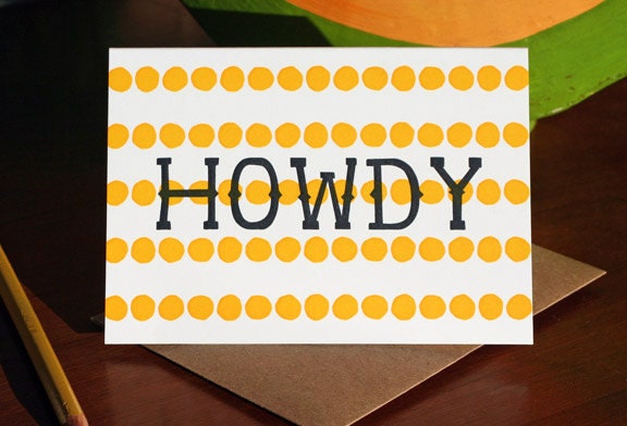 Howdy / Letterpress Printed Card