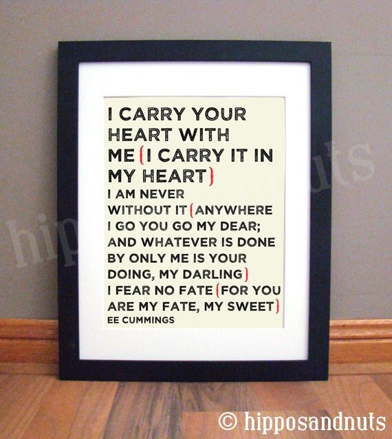 I Carry Your Heart Print 11 x 14