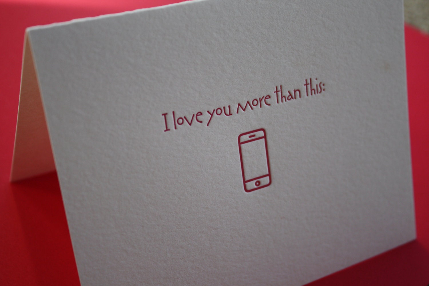 Letterpress 'I love you more than my iphone' geek, cards with matching envelope