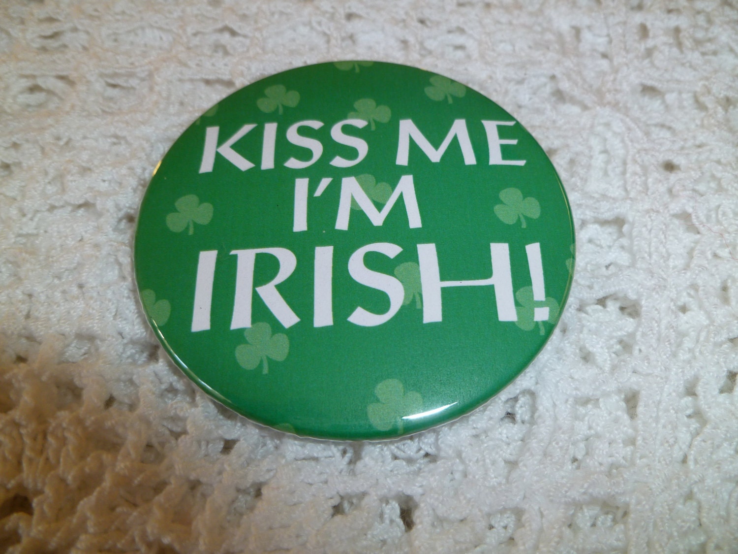 Kiss Me I'm Irish Pin Back Button