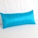 Turquoise Silk Lumbar Pillow 8 by 17 inch