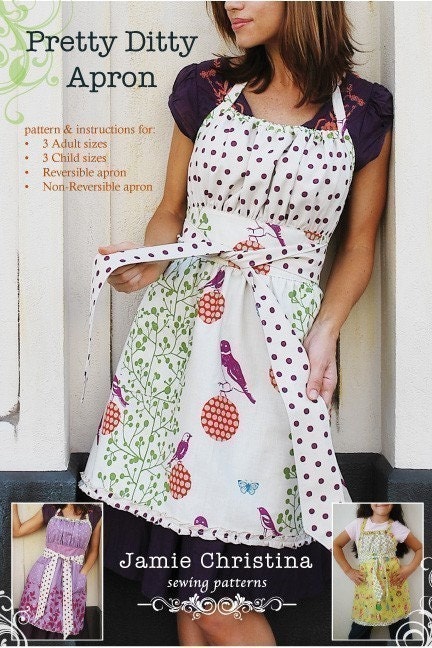Pretty Ditty Apron pattern - Reversible, Non-reversible, 3 Adult sizes, and 3 child sizes
