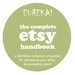 Etsy Kit to Success - Complete Etsy Seller Guide - SPECIAL  RATE for all 5 of our Guides Giving you An Entire Package for Success