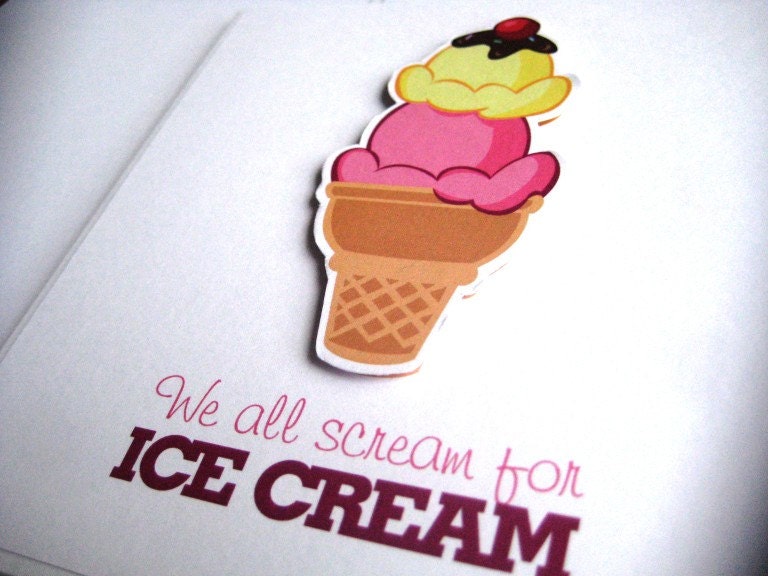 Sweet Treats We all scream for Ice Cream Greeting Card