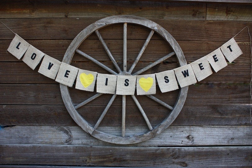 Love Is Sweet burlap banner with yellow fabric heart