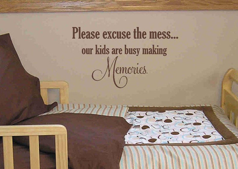 Please excuse our mess... Vinyl Lettering wall words  quotes graphics Home decor itswritteninvinyl