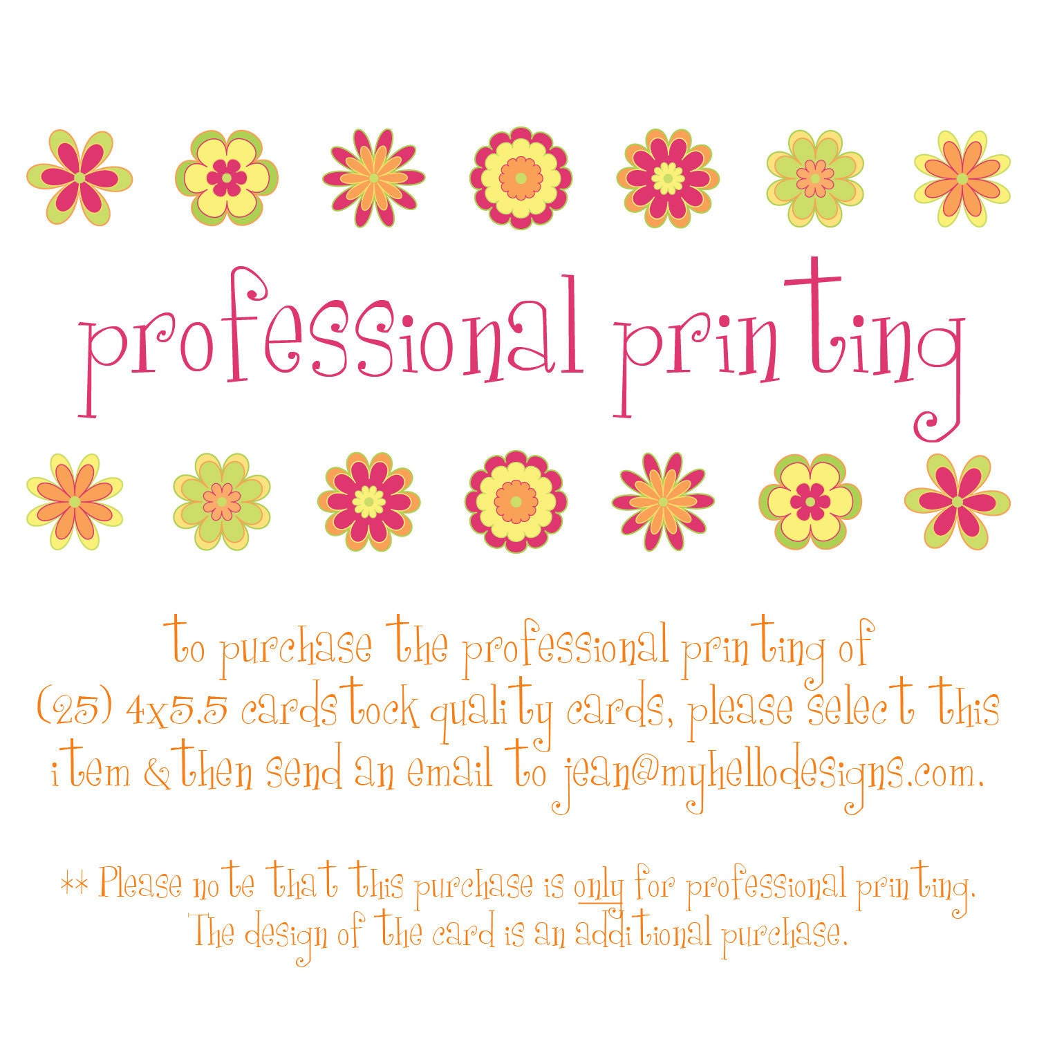 Professional Printing:  (25) 4x6 Cardstock Quality Prints