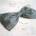 Paris bow brooch Cotton fabric bow Big elegant brooch Stripes white and black