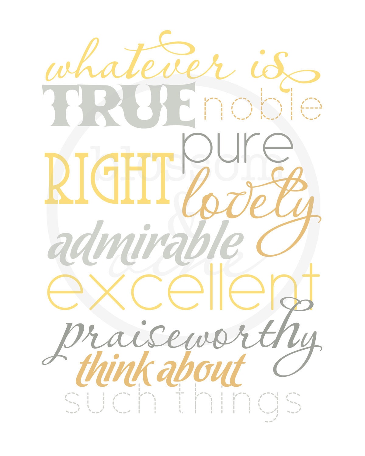 Whatever is True Philippians 4:8 Scripture Print -  yellow, gray and tan 8x10 bible verse wall art decor (no.3 "neutral")