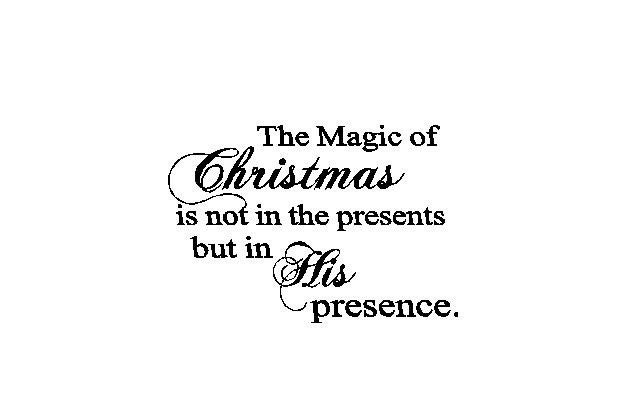 The Magic of Christmas... Quote Vinyl Decal Only