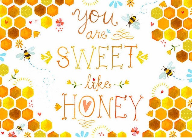 sweet like honey print