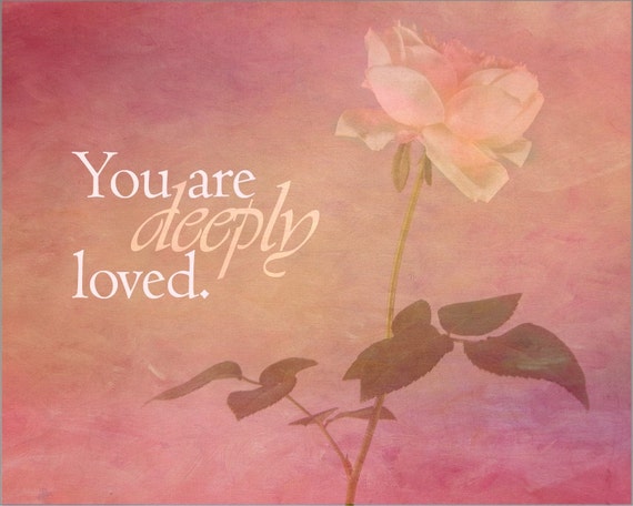Deeply Loved - Inspirational Print