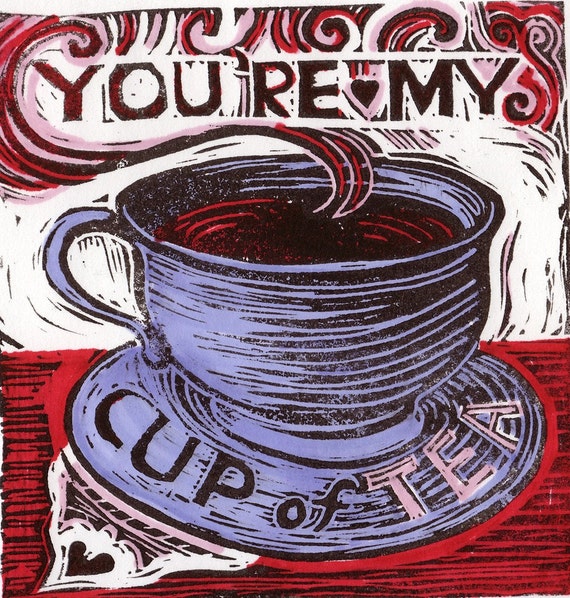You're My Cup of Tea (Blue) matted and signed Block Print