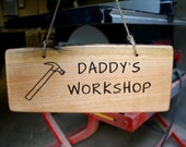 Daddy's Workshop-Hanging Rustic Wood Sign - Large-Long - Personalized Gift - Hand Engraved - Unique dad gift